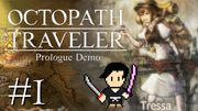OCTOPATH TRAVELER #1